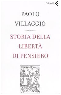 Storia della libert&agrave; di pensiero