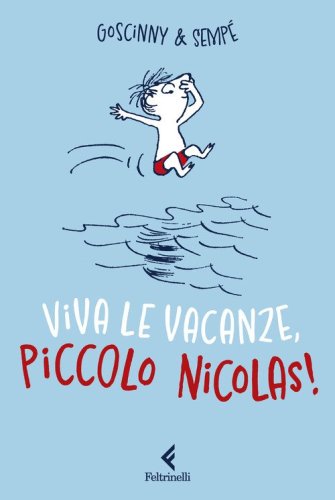 Viva le vacanze, piccolo Nicolas!