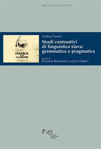 Studi contrastivi di linguistica slava: grammatica e pragmatica