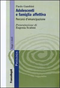 Adolescenti e famiglia affettiva - Percorsi d'emancipazione