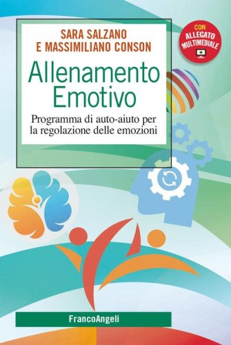 Allenamento emotivo. Programma di auto-aiuto per la regolazione delle emozioni