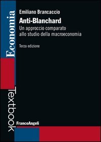 Anti-Blanchard. Un approccio comparato allo studio della macroeconomia