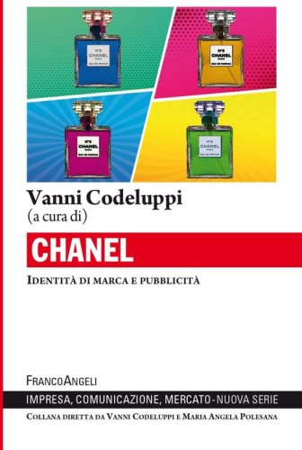 Chanel. Identit&agrave; di marca e pubblicit&agrave;