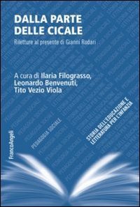 Dalla parte delle cicale - Riletture al presente di Gianni Rodari