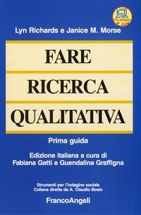Fare ricerca qualitativa - Prima guida