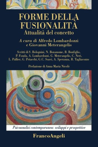 Forme della fusionalit&agrave;. Attualit&agrave; del concetto