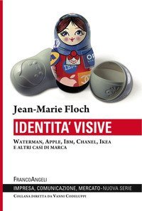Identit&agrave; visive. Waterman, Apple, Ibm, Chanel, Ikea e altri casi di marca