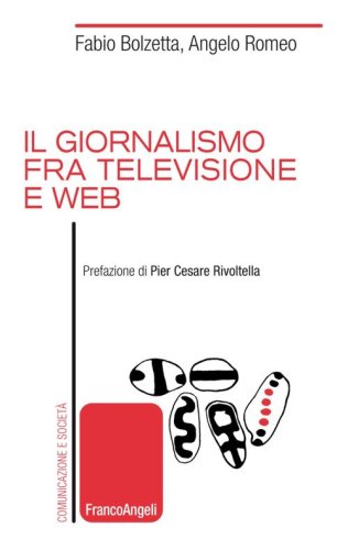Il giornalismo fra televisione e web