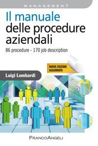 Il manuale delle procedure aziendali. 86 procedure. 170 job description