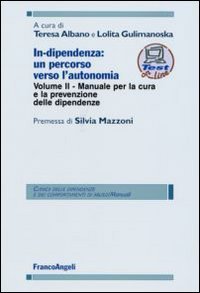 In-dipendenza: un percorso verso l'autonomia