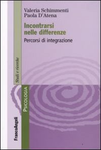 Incontrarsi nelle differenze - Percorsi di integrazione