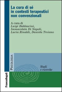 La cura di s&eacute; in contesti terapeutici non convenzionali