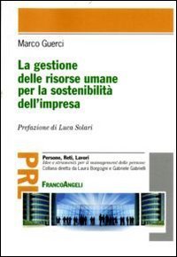La gestione delle risorse umane per la sostenibilit&agrave; dell'impresa
