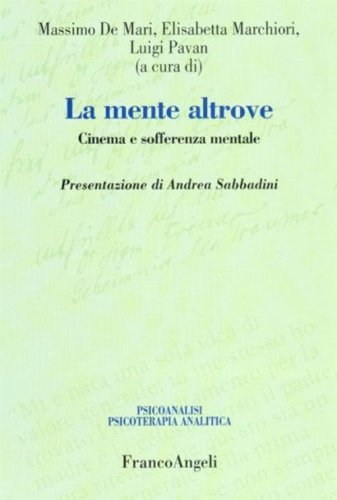 La mente altrove. Cinema e sofferenza mentale