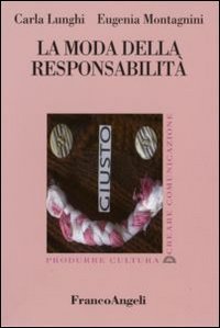 La moda della responsabilit&agrave;