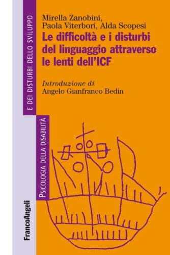 Le difficolt&agrave; e i disturbi del linguaggio attraverso le lenti del'ICF