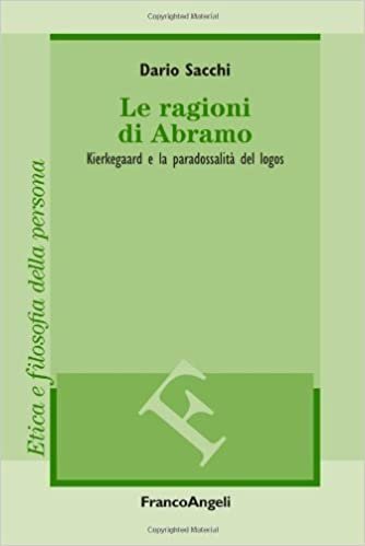 Le ragioni di Abramo. Kierkegaard e la paradossalit&agrave; del logos