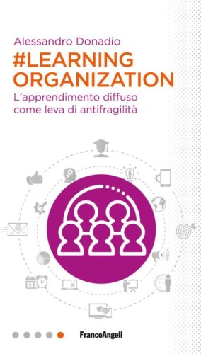 #Learning organization. L'apprendimento diffuso come leva di antifragilit&agrave;