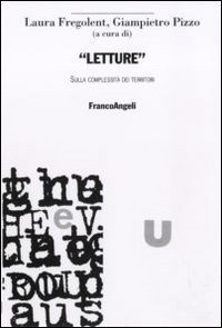 Letture. Sulla complessit&agrave; dei territori