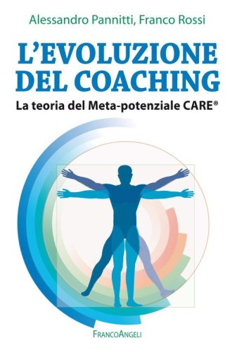 L'evoluzione del coaching. La teoria del Meta-potenziale Care&reg;