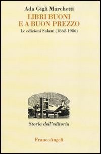 Libri buoni e a buon prezzo - Le edizioni Salani (1862-1986)