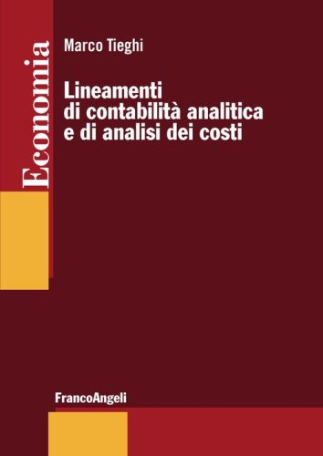 Lineamenti di contabilit&agrave;&nbsp; analitica e di analisi dei costi