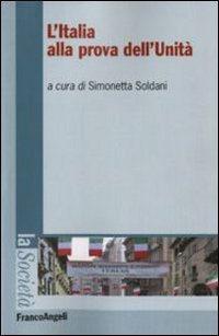 L'Italia alla prova dell'unit&agrave;