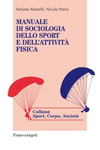 Manuale di sociologia dello sport e dell'attività fisica