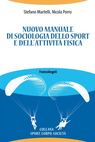 Nuovo manuale di sociologia dello sport e dell'attivit&agrave; fisica