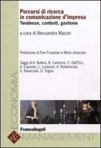 Percorsi di ricerca in comunicazione d'impresa - Tendenze, contesti, gestione