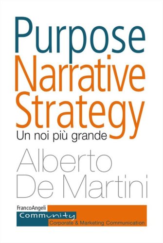 Purpose narrative strategy. Un noi pi&ugrave; grande
