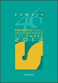 Quarantaseiesimo rapporto sulla situazione sociale del paese 2012