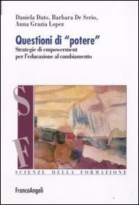 Questioni di &laquo;potere&raquo;. Strategie di empowerment per l'educazione al cambiamento