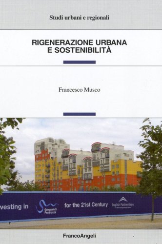 Rigenerazione urbana e sostenibilit&agrave;