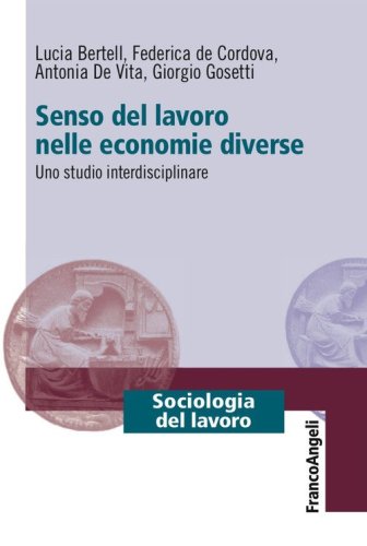 Senso del lavoro nelle economie diverse. Uno studio interdisciplinare