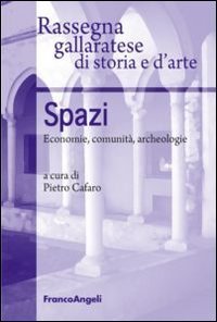 Spazi. Economie, comunit&agrave;, archeologie