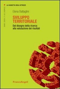 Sviluppo territoriale. Dal disegno della ricerca alla valutazione dei risultati