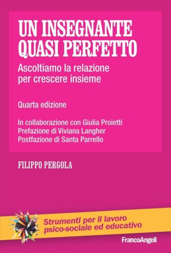 Un insegnante quasi perfetto. Ascoltiamo la relazione per crescere insieme