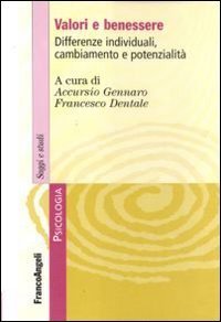 Valori e benessere. Differenze individuali, cambiamento e potenzialit&agrave;