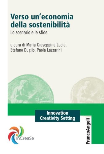 Verso un'economia della sostenibilit&agrave;. Lo scenario e le sfide