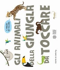 Gli animali della giungla da toccare