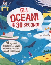 Gli oceani in 30 secondi