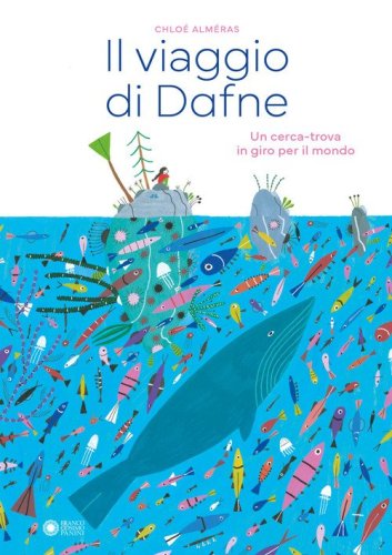 Il viaggio di Dafne. Un cerca-trova in giro per il mondo