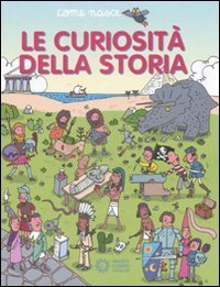 Le curiosit&agrave; della storia