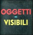 Oggetti invisibili - Libro pop-up