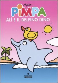 Pimpa, Al&igrave; e il delfino Dino