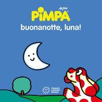 Pimpa. Buonanotte, luna!