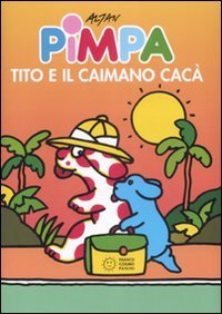 Pimpa, Tito e il caimano Cac&agrave;