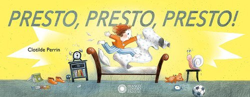 Presto, presto, presto!