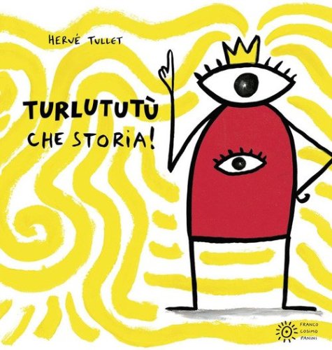 Turlutut&ugrave; che storia!